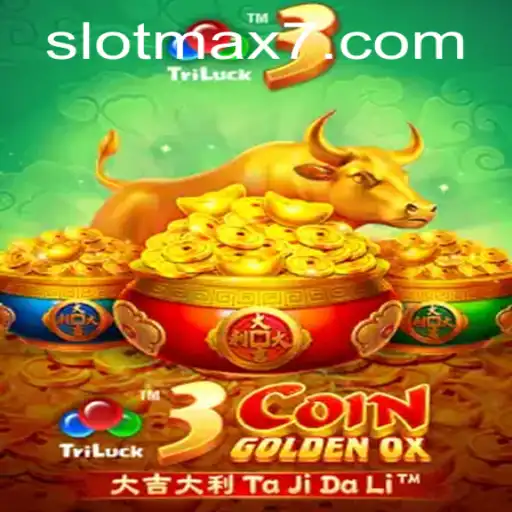 Exploring the Exciting World of 3CoinGoldenOX: Slot Max Feature and Game Mechanics