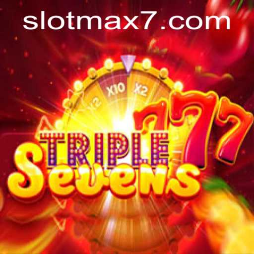 Exploring the Exciting World of 777TripleSeven: Slot Max