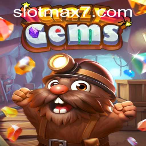 Discover the Thrills of CrazyGems Slot Max