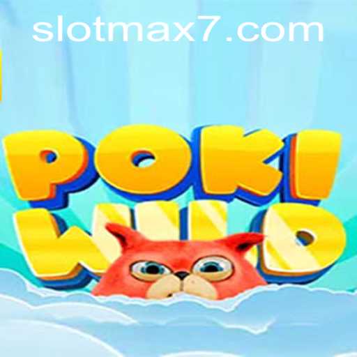 Exploring PokiWild Slot Max