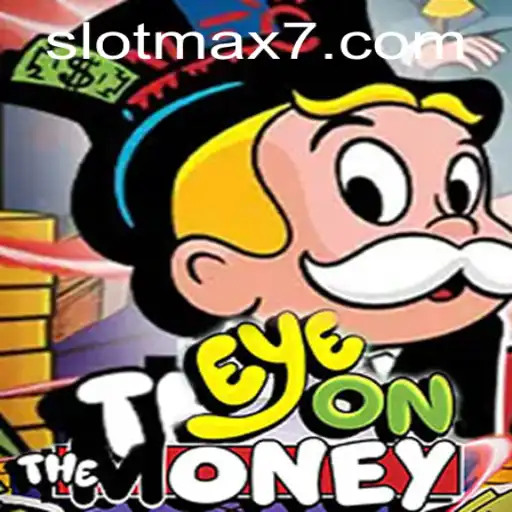 Master the Thrills of EyeOnTheMoney: Unveiling the Slot Max Experience