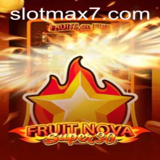 Discover FruitrNovaSupe30: A Thrilling Slot Experience
