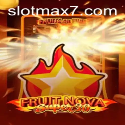 Discover FruitrNovaSupe30: A Thrilling Slot Experience
