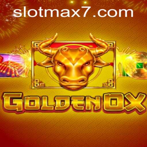 Mastering the Exciting World of GoldenOx Slot Max