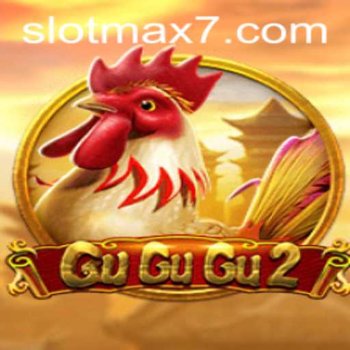 GuGuGu2: Exploring the Thrills and Chills of Slot Max Gaming