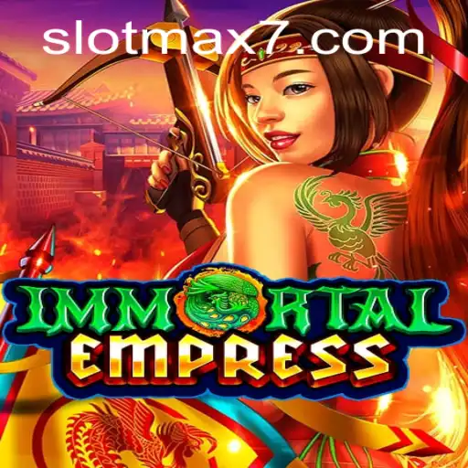Unveiling ImmortalEmpress: The Mesmeric World of Slot Max