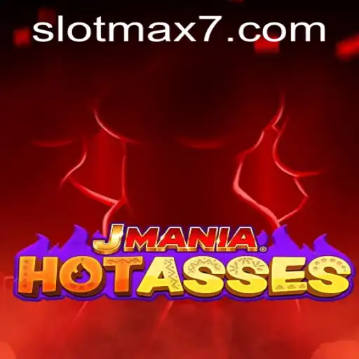 JManiaHotAsses: Dive Into The Thrills of Slot Max Gaming