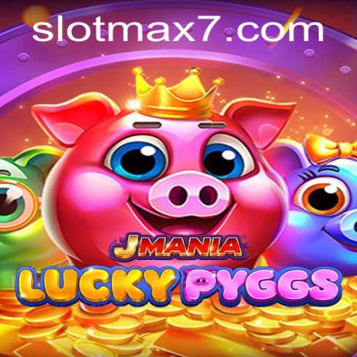 JManiaLuckyPyggs: Explore the Thrills of Slot Max Gaming