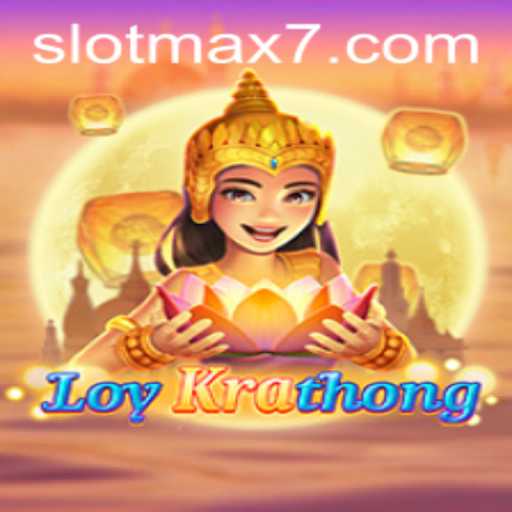 Exploring the Vibrant World of LoyKrathong Slot Max