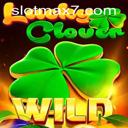 Discover the Thrill of LuckyClover: A Deep Dive into Slot Max Gameplay