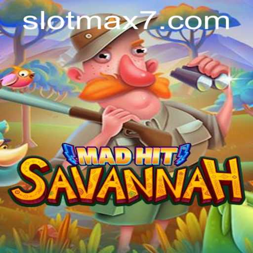 Exploring MadHitSavannah and the Exciting World of Slot Max