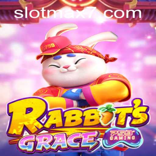 Exploring the Exciting World of RabbitsGrace Slot Max Game