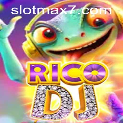 RicoDJ: The Exciting World of Slot Max