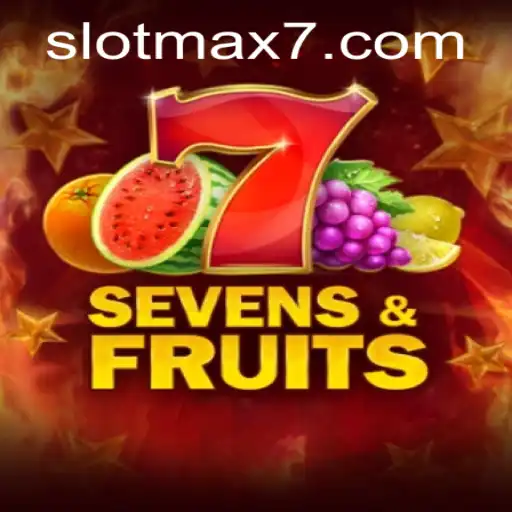 Exploring SevensFruits: The Exciting World of Slot Max and its Rules