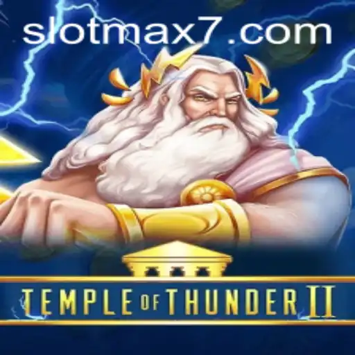 Unveiling TempleofThunderII: A Thrilling Slot Max Adventure
