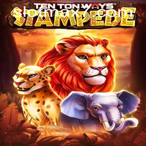 Explore the Thrilling World of TenTonWaysStampede: Slot Max Gameplay
