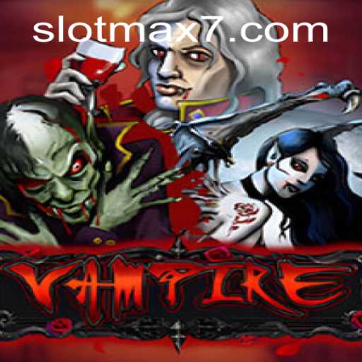 Exploring Vampire Slot Max: The Ultimate Guide