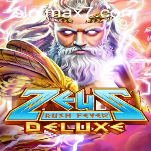 Discover the Thrills of ZeusRushFeverDeluxe: Your Ultimate Slot Experience
